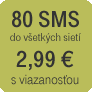 80 SMS do všetkých sietí s viazanosťou